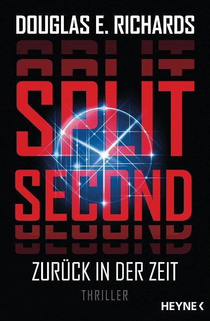 Split Second - Zurück in der Zeit: Roman (German Edition)