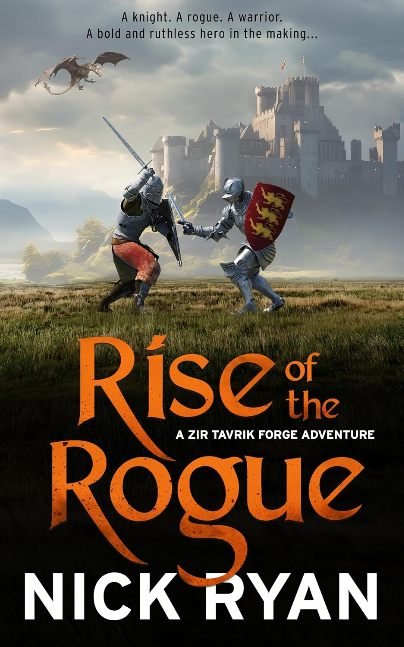 Rise of the Rogue: A Dark Epic Fantasy of Honor, Betrayal, and the Making of a Knight