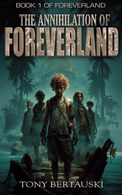 The Annihilation of Foreverland: A Science Fiction Thriller